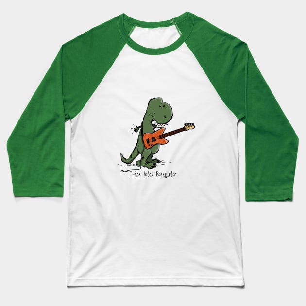 T-Rex hates Bassguitar Baseball T-Shirt by schlag.art